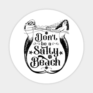 Don't Be a Salty Beach Magnet